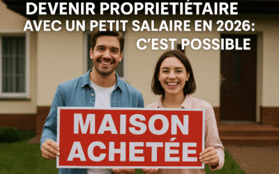 Devenir propriétaire avec un petit salaire en 2026 : c’est possible
