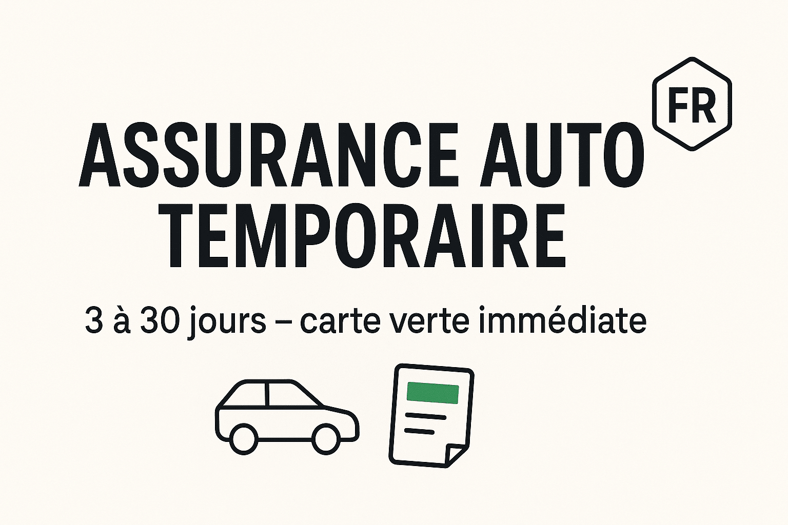 Assurance auto temporaire 3 à 30 jours : devis
