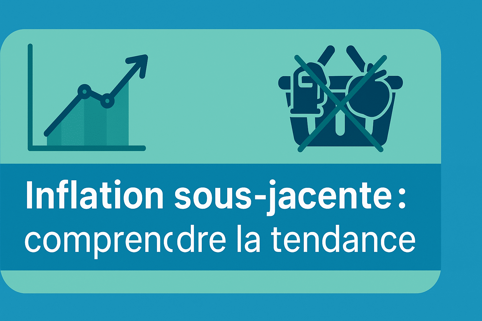 Inflation sous-jacente : définition, calcul, usages